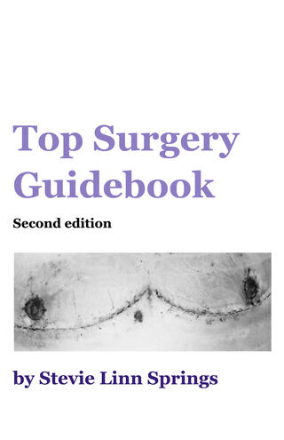 Top Surgery Guidebook Top Surgery Guidebook